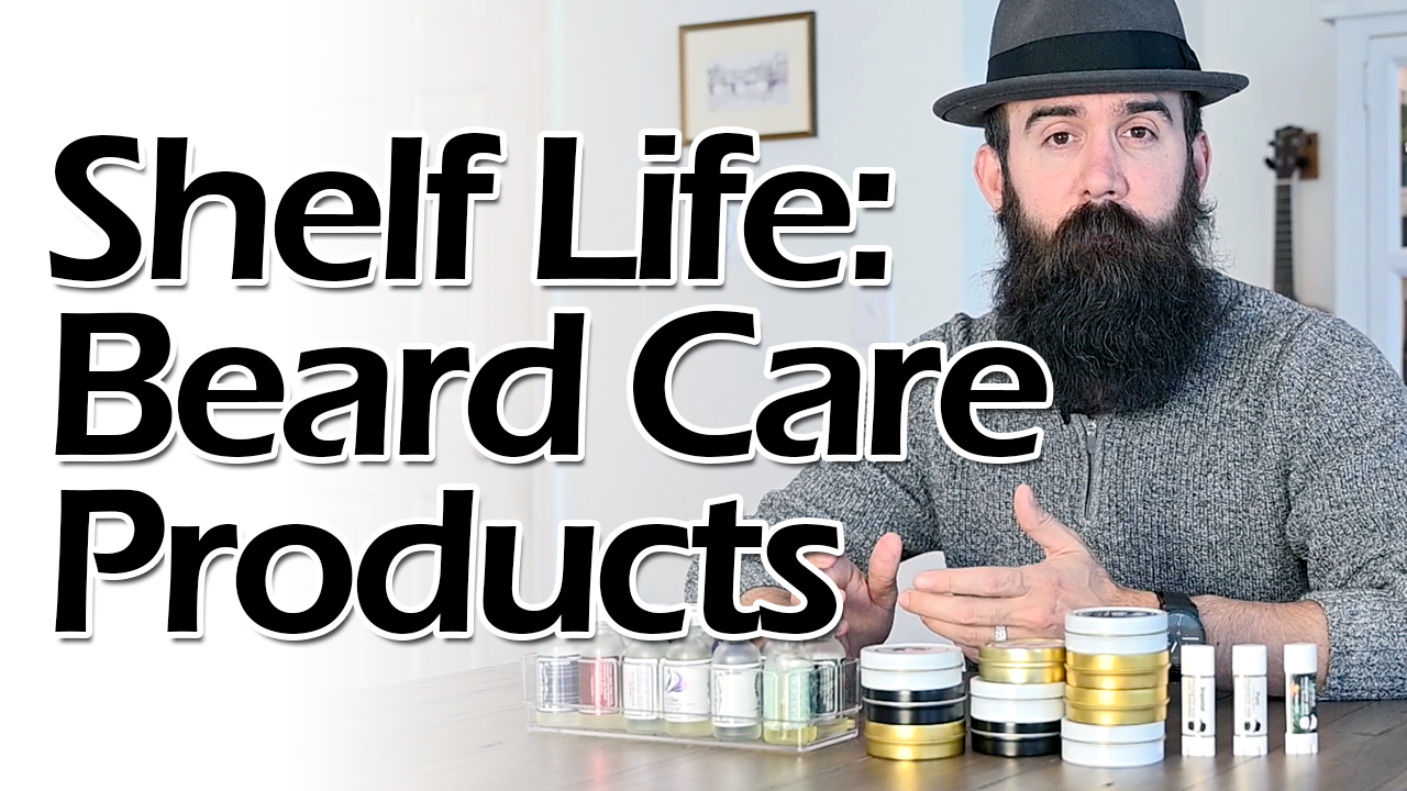 Shelf Life for Beard & Mustache Products